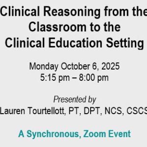 CE -  Clinical Reasoning from the Classroom to the  Clinical Education Setting